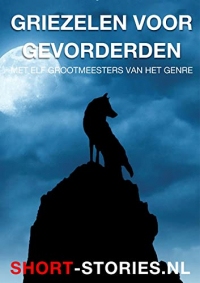 Griezelen voor gevorderden (Dutch Edition)