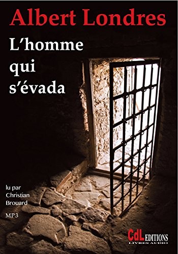 L'Homme Qui S'Evada