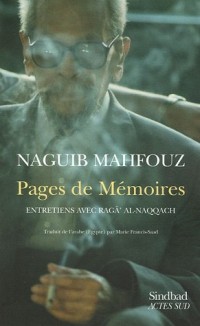 Pages de Mémoires : Entretiens avec Ragâ' al-Naqqâch