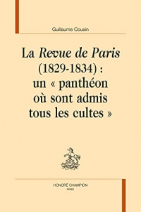 La Revue de Paris (1829-1834) : un « panthéon où sont admis tous les cultes »