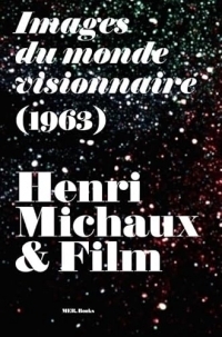 Henri Michaux & film: images du monde visionnaire (1963)