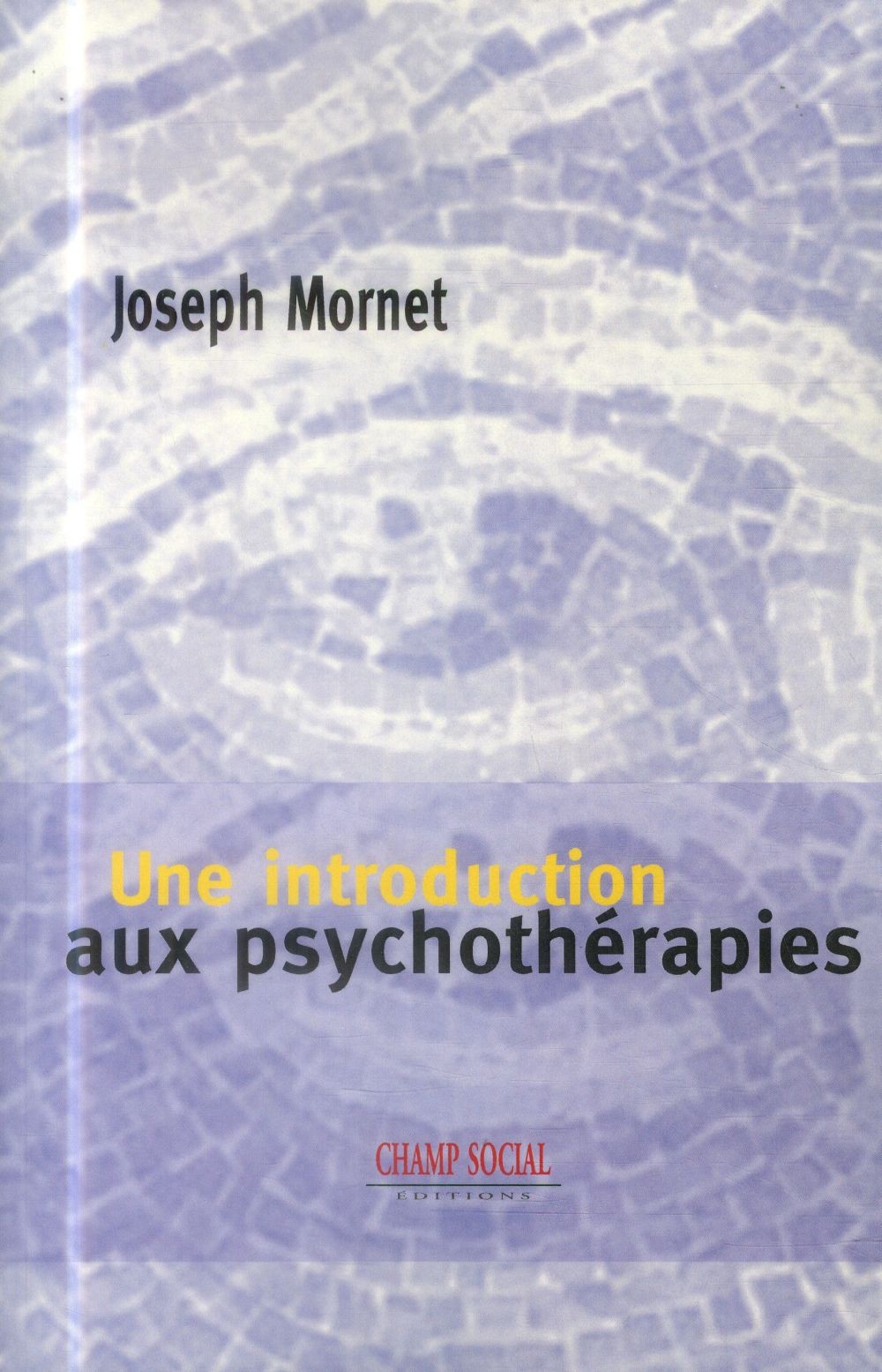 Une Introduction aux Psychothérapies