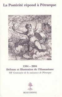 La postérité répond à Pétrarque : sept siècles de fortune pétrarquienne en France