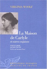 La Maison de Carlyle et autres esquisses