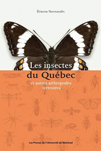 Les insectes du Québec et autres arthropodes terrestres