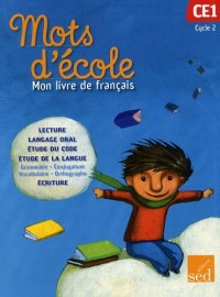 Français CE1 Cycle 2 Mots d'école : Mon livre de français