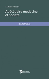Abécédaire médecine et société