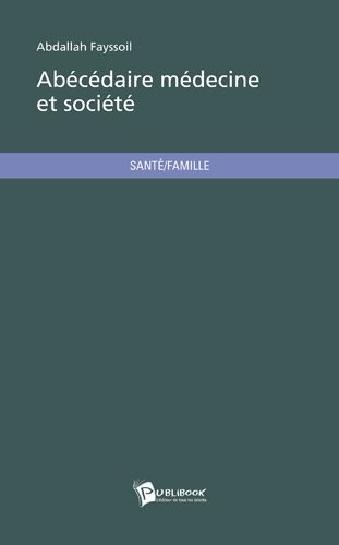 Abécédaire médecine et société