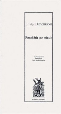 Renchérir sur minuit - Vingt six poèmes