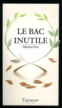 Le bac inutile