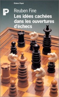 Les Idées cachées dans les ouvertures d'échecs