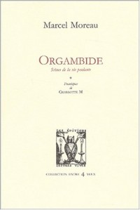 Orgambide. Scènes de la vie perdante