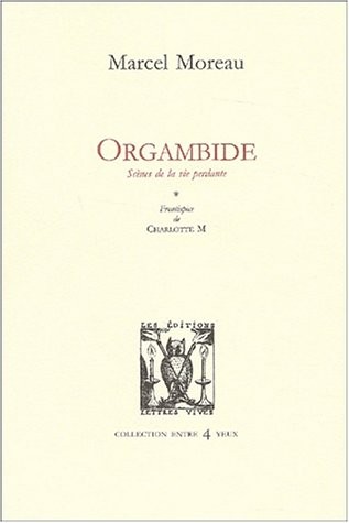 Orgambide. Scènes de la vie perdante