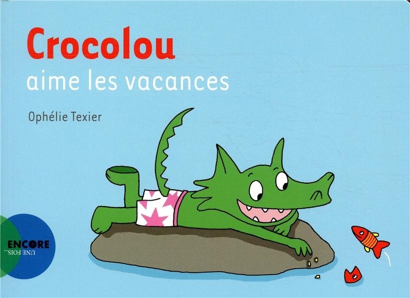 Crocolou aime les vacances