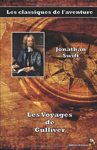 Les Voyages de Gulliver - Jonathan Swift: Les classiques de l'aventure (1)