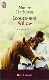 Whisper Horse, Tome : Ecoute-moi, Willow