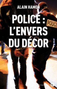 Police l'envers du décor