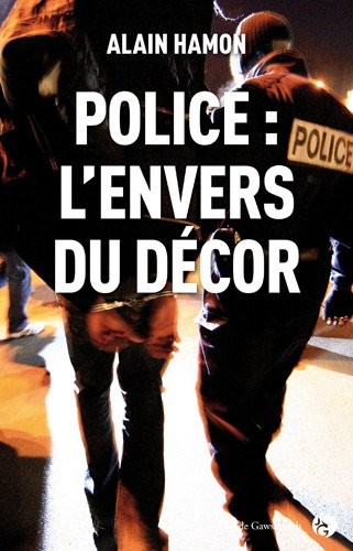 Police l'envers du décor