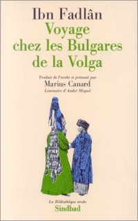 Voyage chez les Bulgares de la Volga