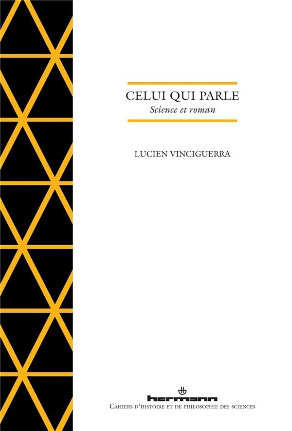 Celui qui parle: Science et roman