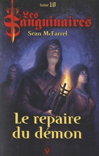 Les Sanguinaires, Tome 10: Le Repaire du Démon