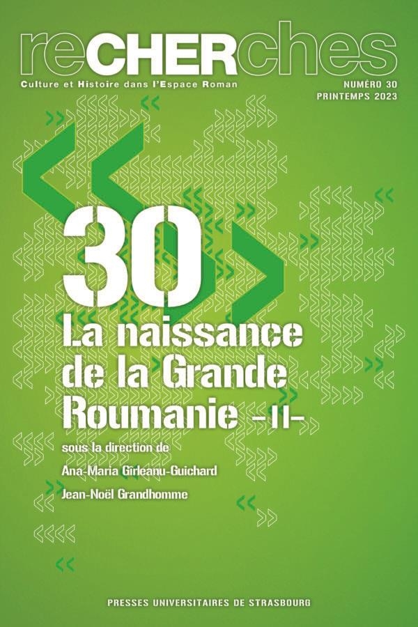 La naissance de la Grande Roumanie – II: Aspects socio-politiques et culturels
