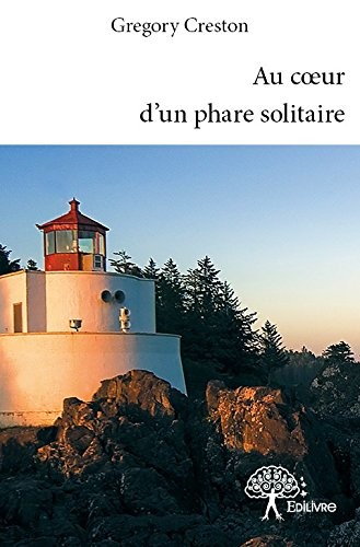 Au Ceur d'un Phare Solitaire