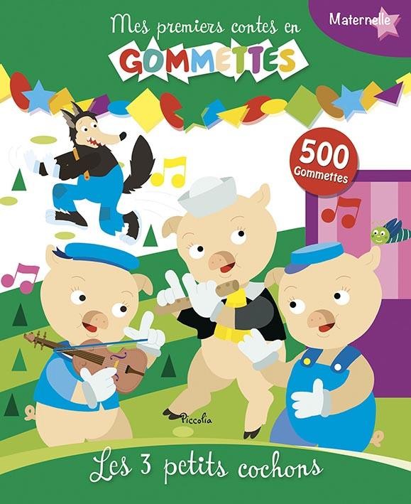Mes premiers contes en gommettes/Les 3 petits cochons