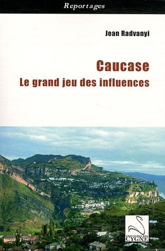 Caucase : Le grand jeu des influences