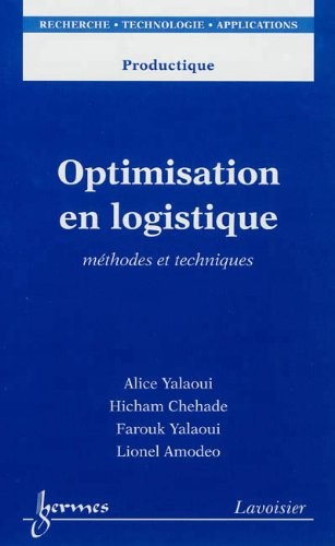 Optimisation en logistique : Méthodes et techniques