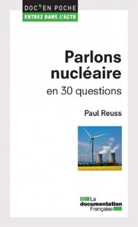 Parlons nucléaire en 30 questions