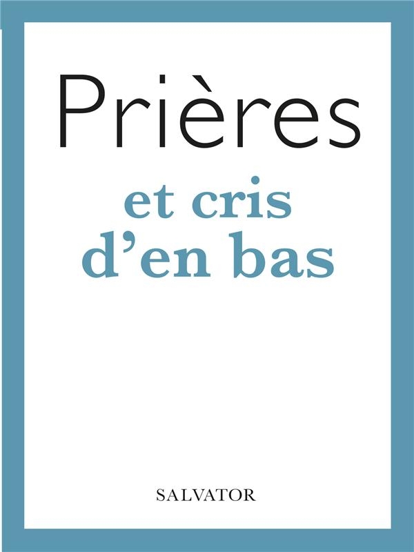 Prières et cris des pauvres