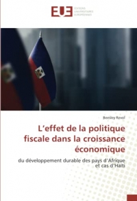 L'effet de la politique fiscale dans la croissance économique: du développement durable des pays d'Afrique et cas d'Haïti