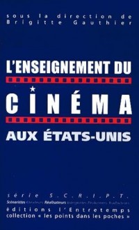 L'Enseignement du cinéma aux Etats-Unis