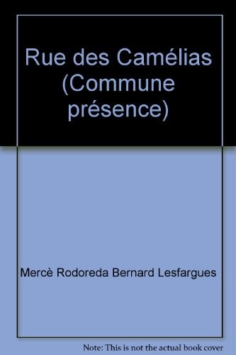 Rue des Camélias (Commune présence)