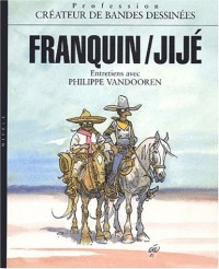 Franquin, Jijé : créateurs de bande dessinée