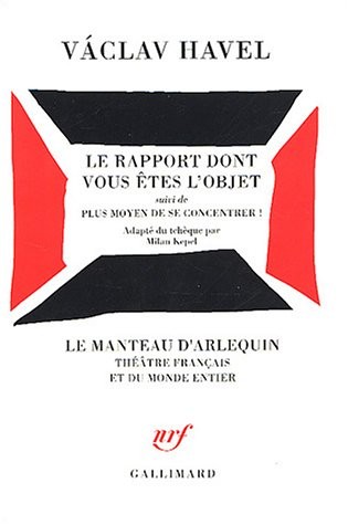 Le Rapport dont vous êtes l'objet / Plus moyen de se concentrer !: Pièce en douze tableaux
