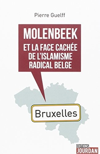 Molenbeek et la face cachée de l'islamisme radical belge