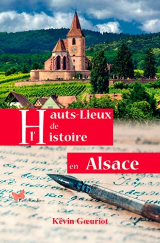 Hauts lieux de l'histoire en Alsace