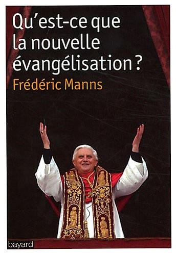 Qu'est-ce que la nouvelle evangelisation ?