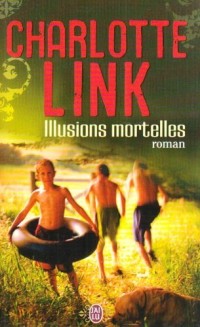 Illusions mortelles