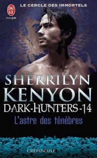 Le cercle des immortels, Tome 14 : L'astre des ténèbres