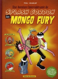 Mongo Fury : Une Aventure Intersidérante de Splash Gordon