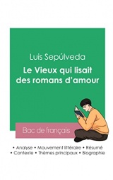 Réussir son Bac de français 2023 : Analyse du roman Le Vieux qui lisait des romans d'amour de Luis Sepúlveda