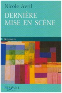 Dernière mise en scène [GROS CARACTERES]