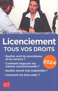 Licenciement, tous vos droits 2024