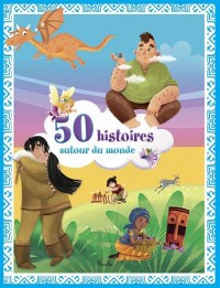 Autour du monde : Coffret en 5 volumes : Mes contes d'Afrique ; Mes contes d'animaux ; Mes histoires fantastiques ; Mes contes d'Orient ; Mes contes du Nord