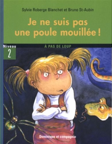 Je Ne Suis Pas une Poule Mouillee