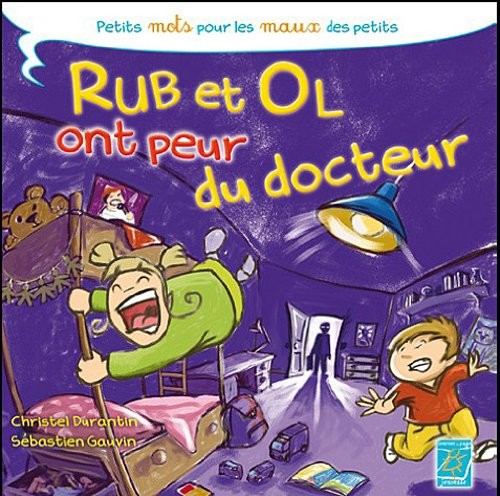 Rub et Ol ont peur du docteur