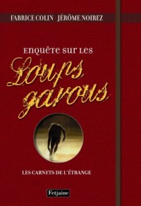 Enquête sur les Loups-garous